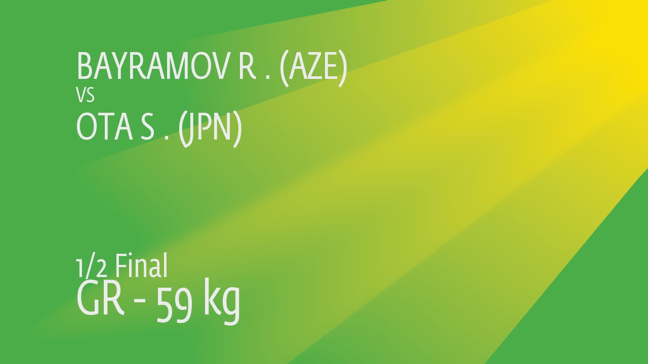 1/2 GR - 59 kg: S. OTA (JPN) df. R. BAYRAMOV (AZE) by FALL, 4-2