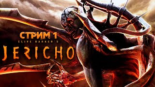 Clive Barker's Jericho ►СТРИМ#1