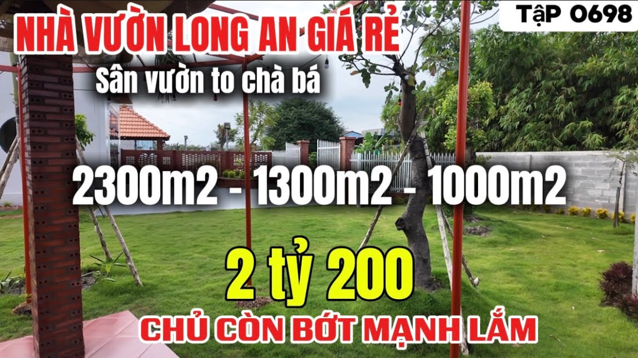 Tập 0698 Nhà Vườn Long An giá rẻ chủ thiện chí bán bớt mạnh lắm | Nhà vườn 365