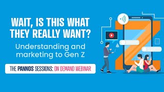On Demand Webinar: Understanding and Marketing to Gen Z Marketing To Generation Z Webinar