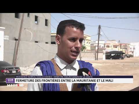 Coronavirus: fermeture des frontières entre la Mauritanie et le Mali Coronavirus: fermeture des frontières entre la Mauritanie et le Mali