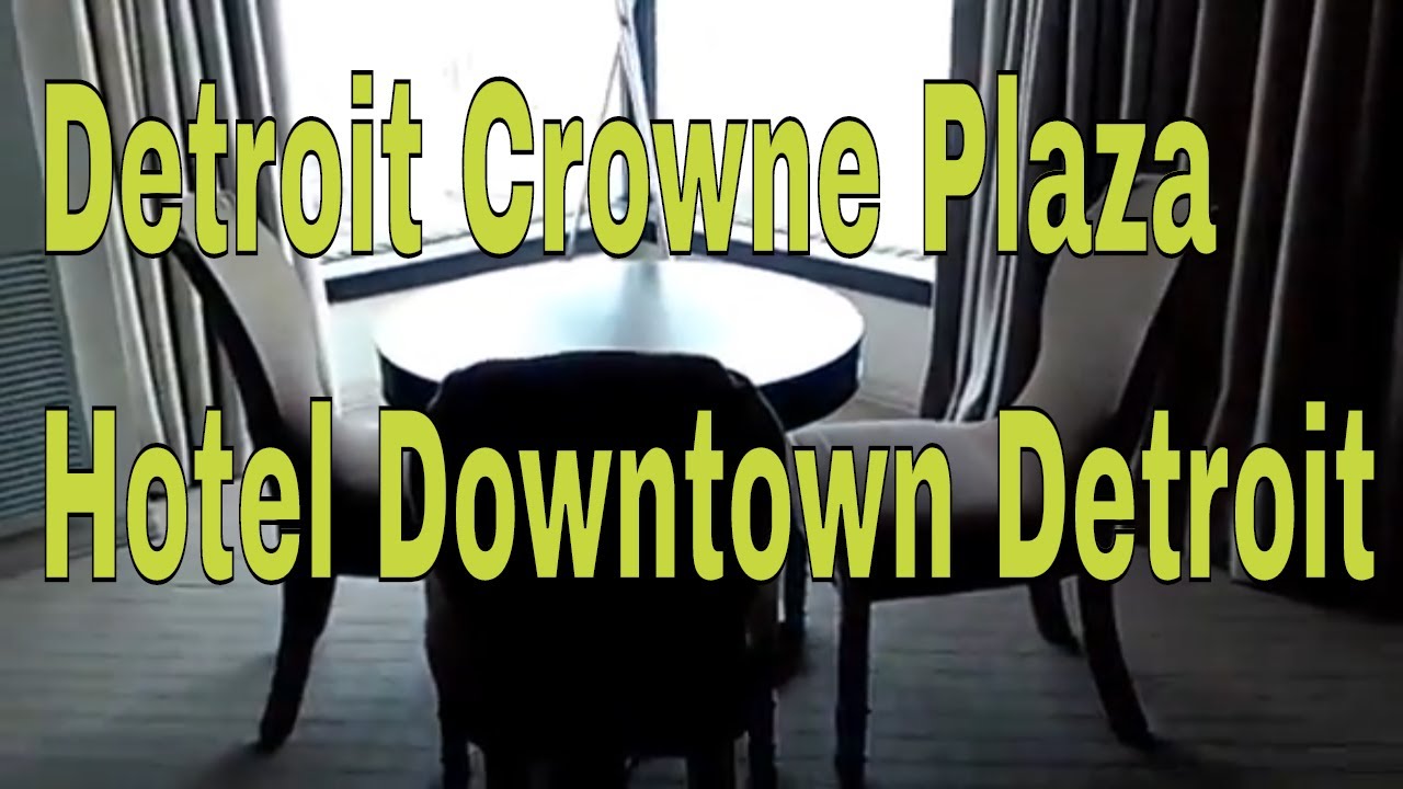 Detroit Crowne Plaza Hotel   Downtown Detroit