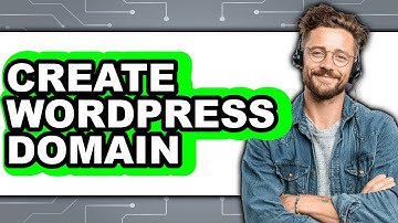 How to Create a WordPress Domain (Updated 2025)