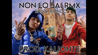 NON LO SAI RMX (Shiva, Rondo) [Kalionte] #TikTok