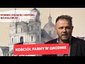 Kościół Farny w Grodnie
