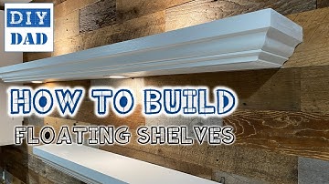 DIY Dad How-To:  Building Floating Shelves