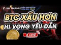 Cập nhật thị trường Crypto: BITCOIN HÔM NAY XẤU HƠN - HI VỌNG YẾU DẦN