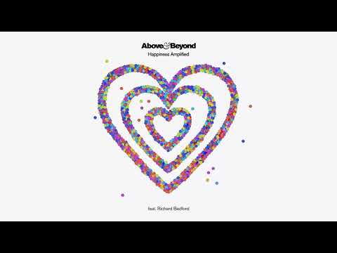 Above & Beyond feat. Richard Bedford - Happiness Amplified (Above & Beyond Club Mix) - Above & Beyond feat. Richard Bedford - Happiness Amplified (Above & Beyond Club Mix)