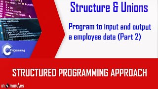 Module7_Vid9_Define a structure Employee,to hold employee data such ID name Date of joining (part 2)
