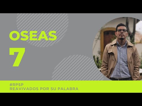Reavivados Por Su Palabra - Oseas capítulo 7 - 27 de febrero de 2021