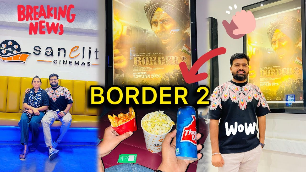 Border 2 📽️ Movie Theater 🎭 Vlog 🧿 Sanelight Movie 🎬 Theater Patan 📍Border 2 Movie Review 👌🏻🗣️