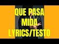 Mida - Que Pasa (Lyrics/testo) - Amici 2023/24