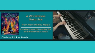A Christmas Surprise (easy piano) - Haydn/Traditional - Arr. Chrissy Ricker