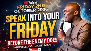 FRIDAY 2ND OCTOBER, 2026:  PRAY THIS NIGHT POWERFUL PRAYERS BEFORE YOU SLEEP | APOSTLE JOSHUA SELMAN