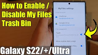 Galaxy S22/S22+/Ultra: How to Enable/Disable My Files Trash Bin screenshot 5
