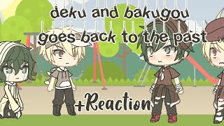 Deku and bakugou goes back to the past||Gacha life|| original I guess?? Mintyea_ Gacha