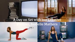 A Day on Set with our Creative Partner, Isabelle Mathers | In Session