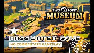 Two Point Museum • Passwater Cove • No-Commentary Gameplay