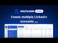 How to run multiple LinkedIn accounts with Multilogin in 2025