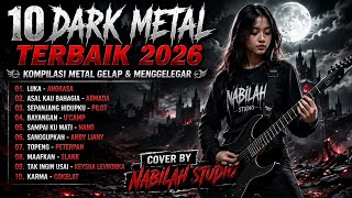 🖤 **10 DARK METAL TERBAIK 2026 | Kompilasi Metal Gelap & Menggelegar** 🖤