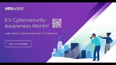 5 Ways To Protect Applications Using vSphere: Cybersecurity Awareness Month