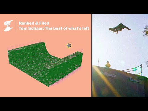 Tom Schaar: The best of what's left • Ranked & Filed — A Simple Magic/Skate Bylines co-production