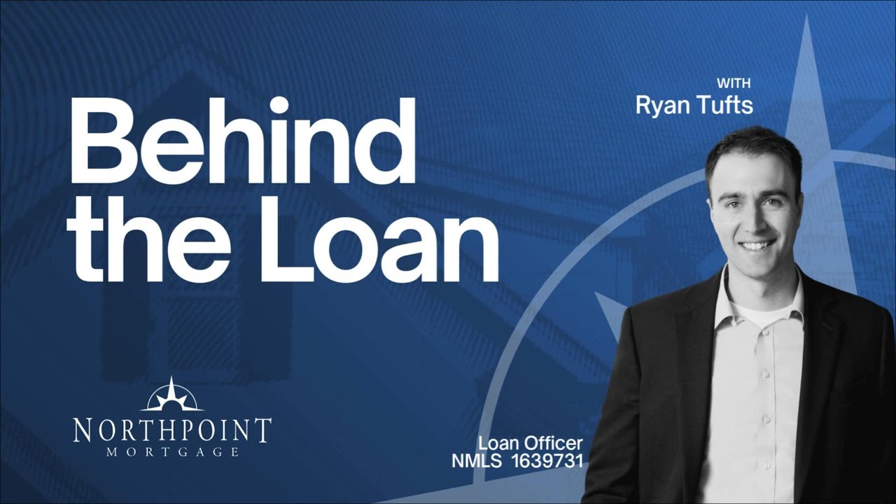 Behind the Loan - Ryan Tufts Interview