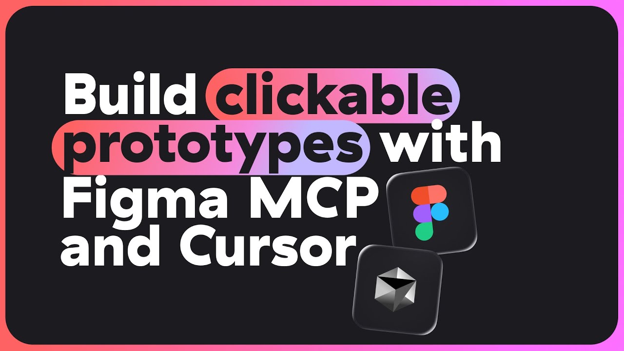 Build clickable prototypes with Figma MCP and Cursor - YouTube