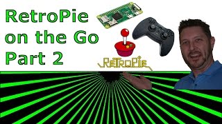On the Go Gaming RetroPie - Part 2