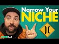 How to Narrow Down Your Niche Market