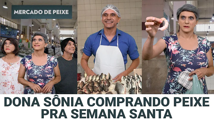 Dona Snia comprando PEIXE pra Semana Santa