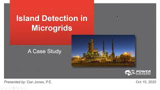 Island Detection in Refinery Cogeneration - IEEE Palouse Microgrid Tech Talks