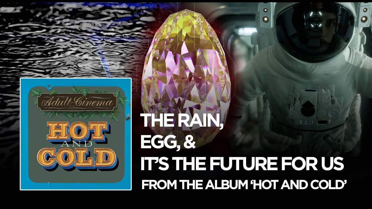 Guarda "The Rain / Egg / It's The Future For Us" : Adult Cinema su YouTube Guarda "The Rain / Egg / It's The Future For Us" : Adult Cinema su YouTube