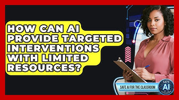 How Can AI Provide Targeted Interventions With Limited Resources? - Safe AI for The Classroom
