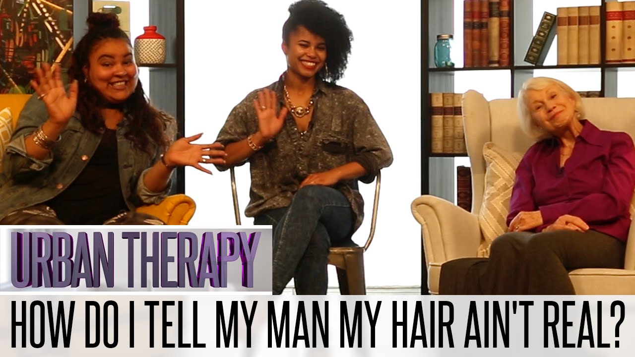 dating advice guru/connection code How Do I Tell My Man My Hair Ain't Real?
