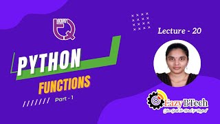 InfyTQ Series from Eazy Btech || Python | Functions part 1|| Lecture-20