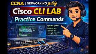 CCNA Networking தமிழ் | Cisco IOS CLI Lab Practice Commands