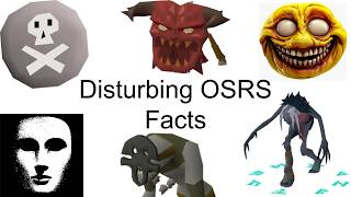 The MOST Disturbing OSRS Facts