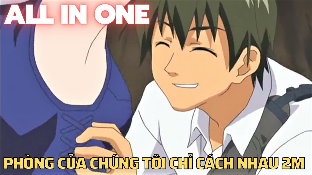 ALL IN ONE | Phòng Của Chúng Tôi Chỉ Cách Nhau 2m |... - youtube