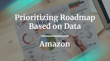 Webinar: Prioritizing Roadmap Based on Data by Amazon Sr PM, Artem Fedyurin