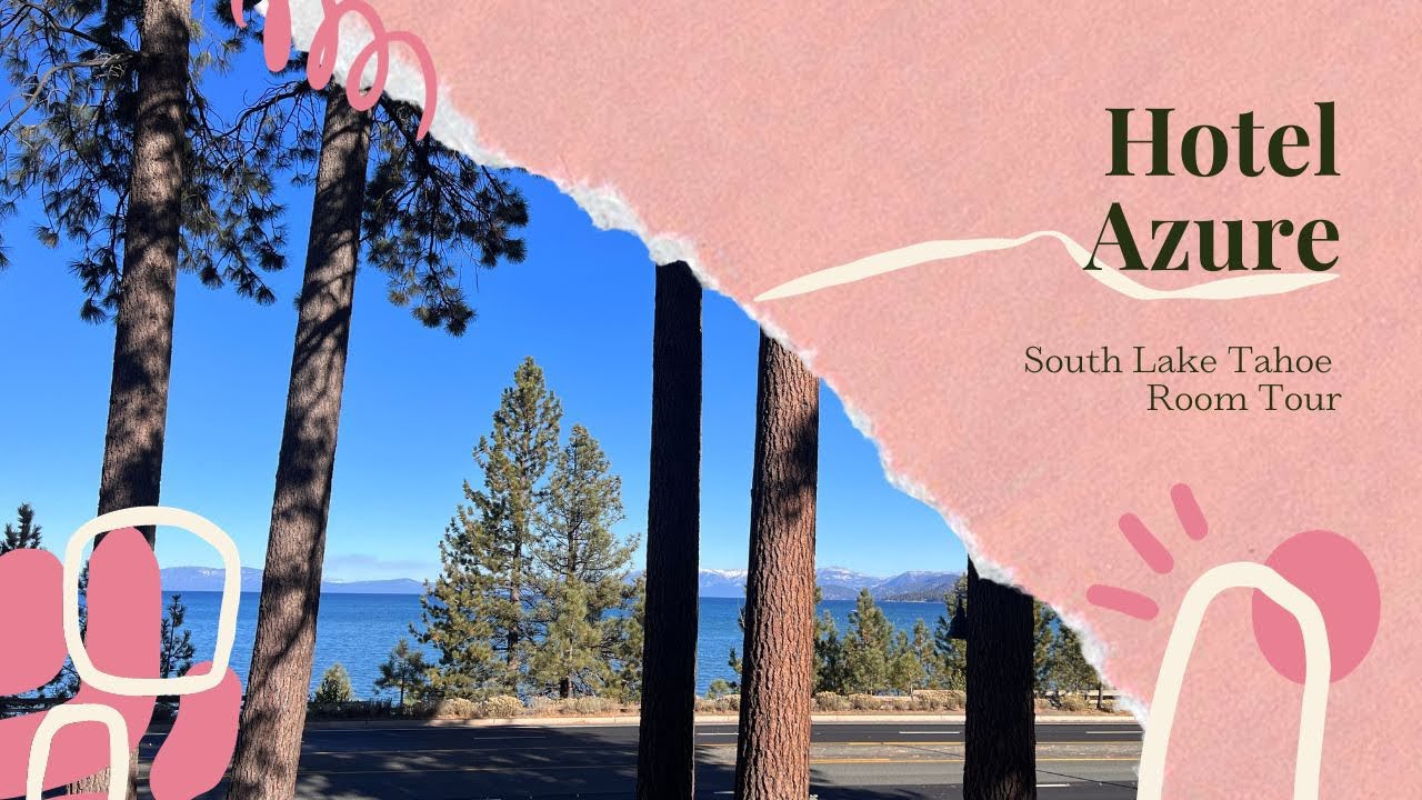 Hotel Azure Room Tour South Lake Tahoe YouTube