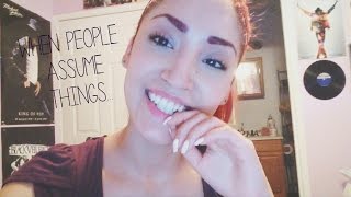 WHEN PEOPLE ASSUME THINGS | VLOG 5