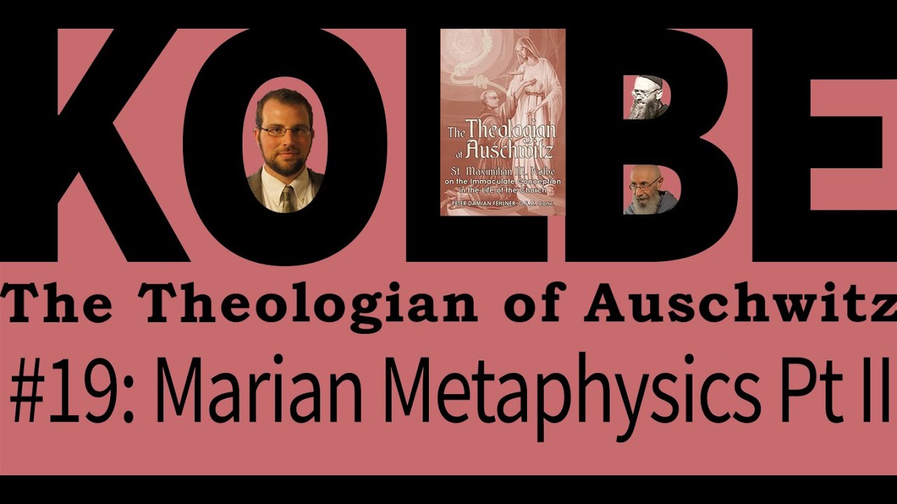 Marian Metaphysics, Pt. II (BONUS: How is God Infinite?) - Kolbe Seminar  19