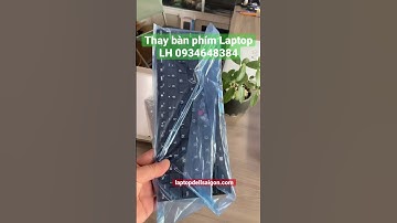 Thay bàn phím laptop gần Trường Đại Học Sư phạm kỹ thuật TPHCM 484 Lê Văn Việt-Quận 9
