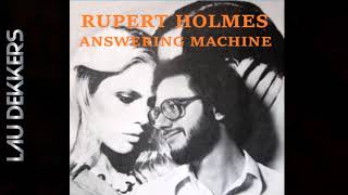 RUPERT HOLMES - ANSWERING MACHINE