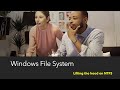 Windows File System Explained:  Lifting the hood on NTFS!