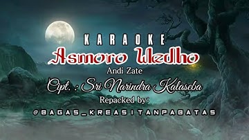 KARAOKE Asmoro Wedho -  Andi Zate