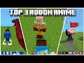 TOP 3 ADD-ON ANIME MINECRAFT BECROCK TERKEREN!!