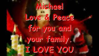 Merry Christmas Michael - 2011