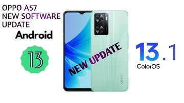 OPPO A57 New Software Update ColorOS 13.1 Android 13.